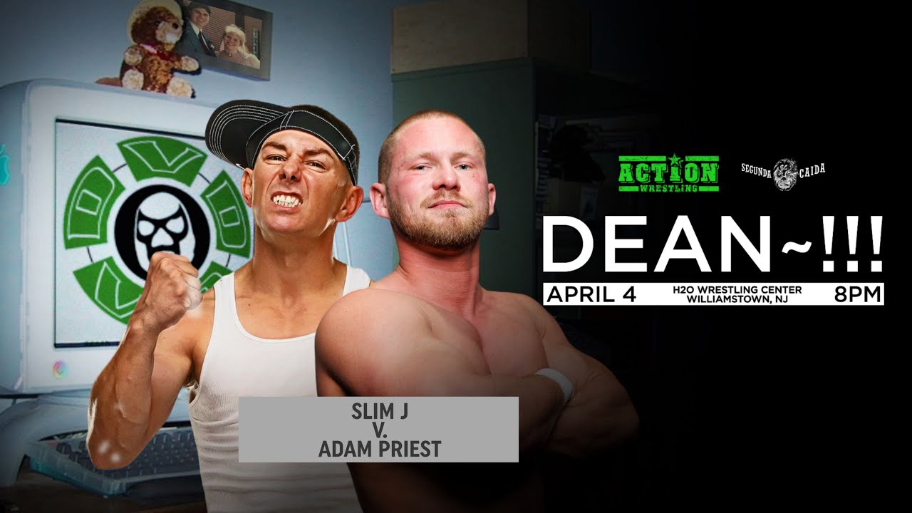 FREE MATCH!  Slim J v Adam Priest from ACTION DEAN~!!!