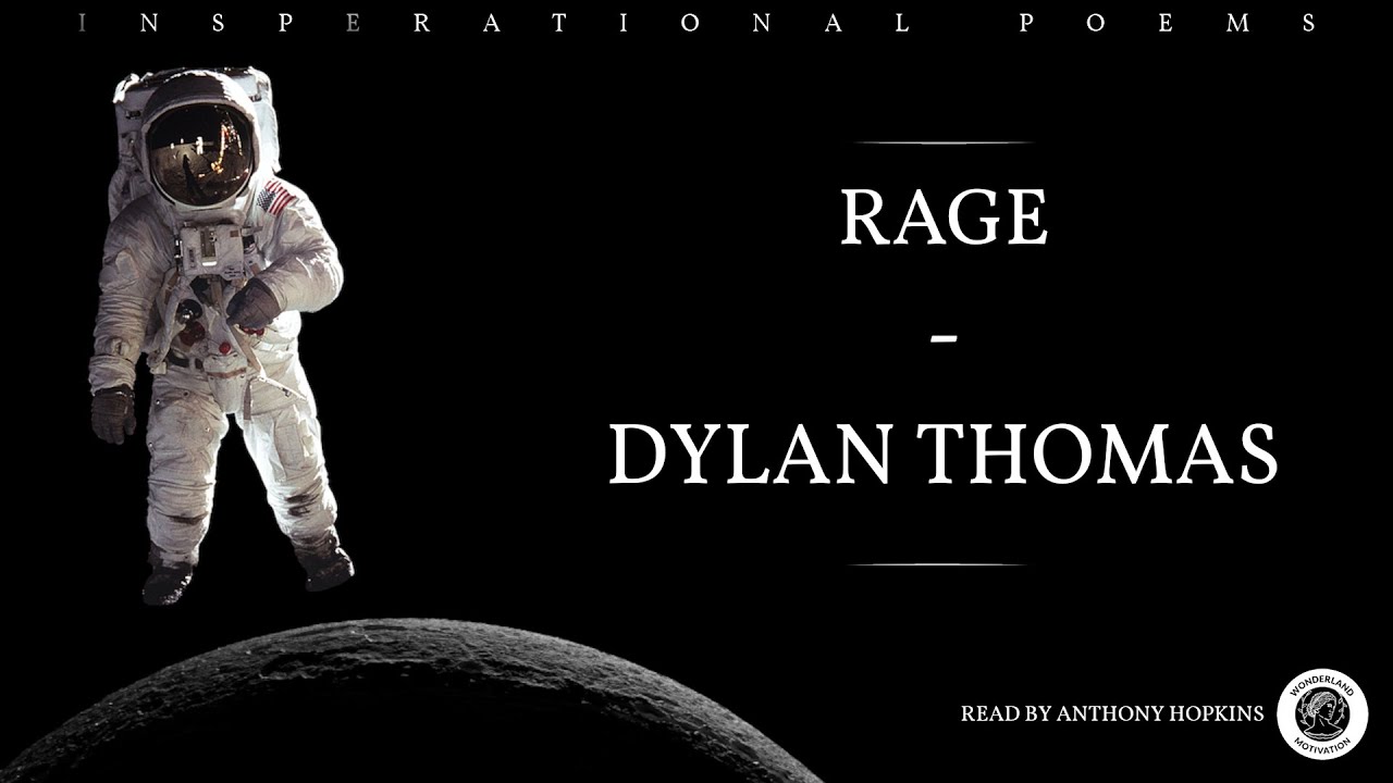 RAGE  | Read by Anthony Hopkins | A Timeless Poem of Defiance 🌠🔥