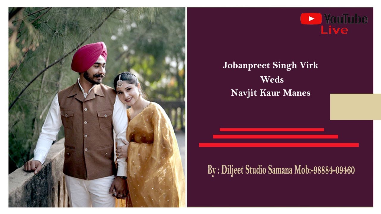4K Live Wedding Ceremony Navjit Kaur weds Jobanpreet Singh  By : Diljeet Studio Samana M.98884-09460