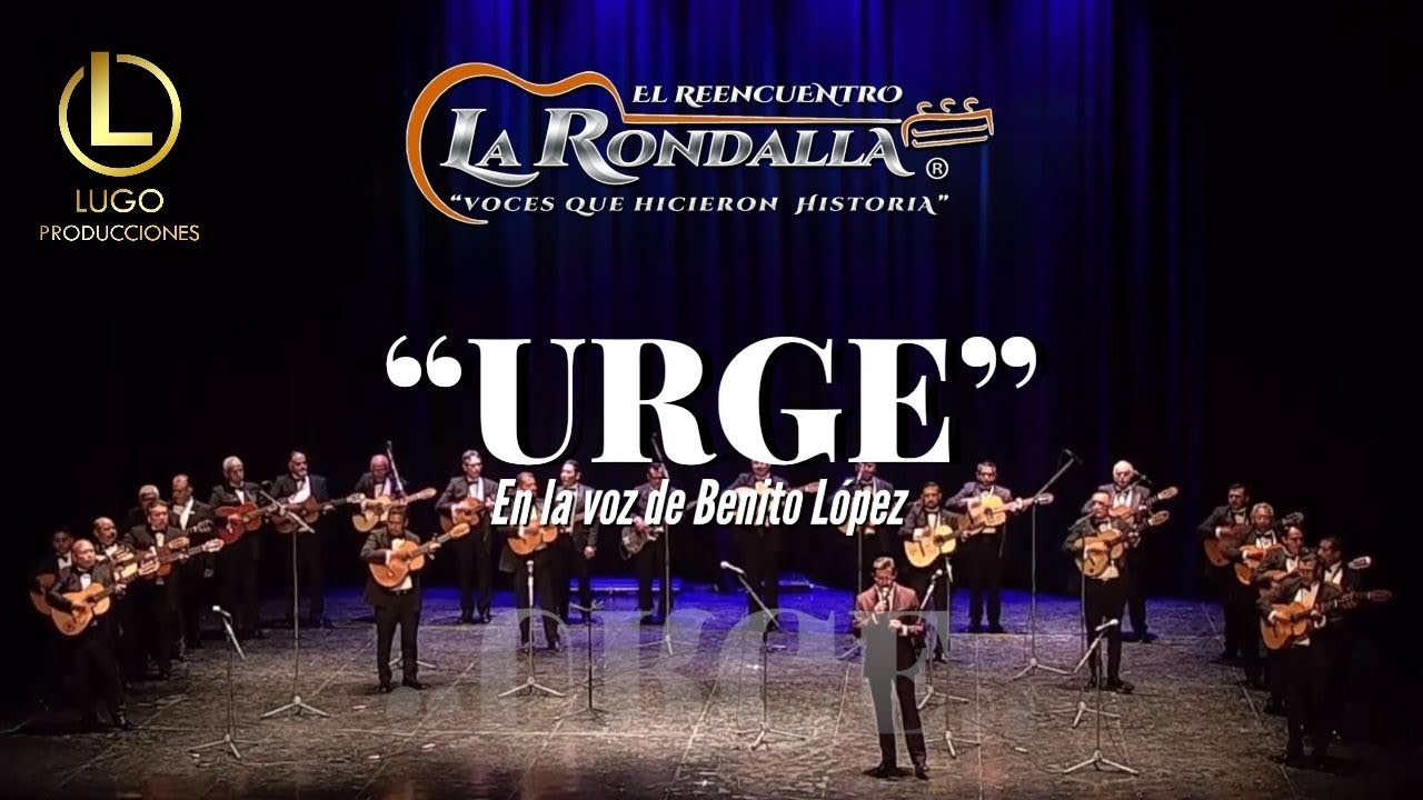 URGE EL REENCUENTRO LA RONDALLA EN IRAPUATO GTO.