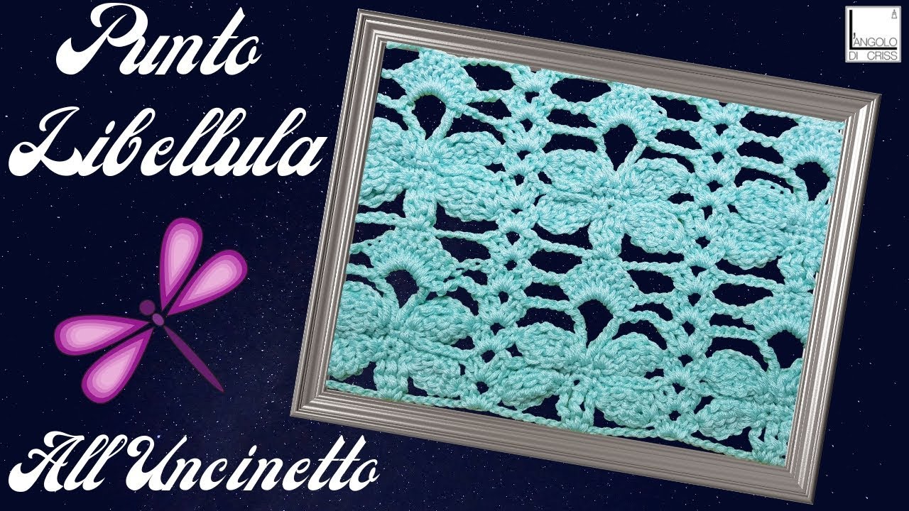 Tutorial punto libellula all'uncinetto, ideale per l'estate