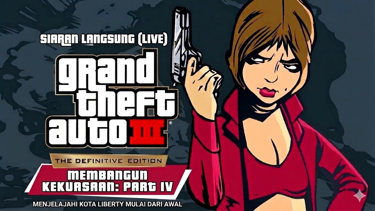 🔴 LIVE GTA 3 Definitive Edition Part 4 Indonesia | Awal Petualangan di Liberty City!