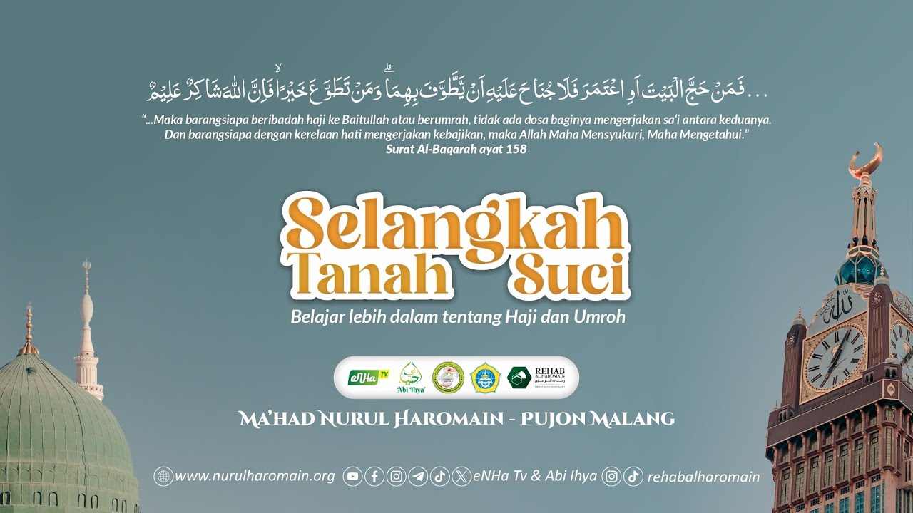🔴 Selangkah Tanah Suci | Belajar Lebih Dalam Tentang Haji dan Umroh | Rehab Al Haromain | 10/08/2024
