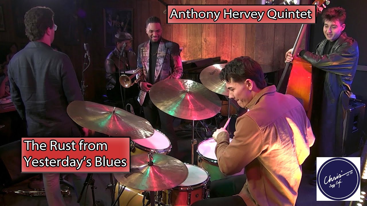 Anthony Hervey Quintet - The Rust from Yesterday's Blues