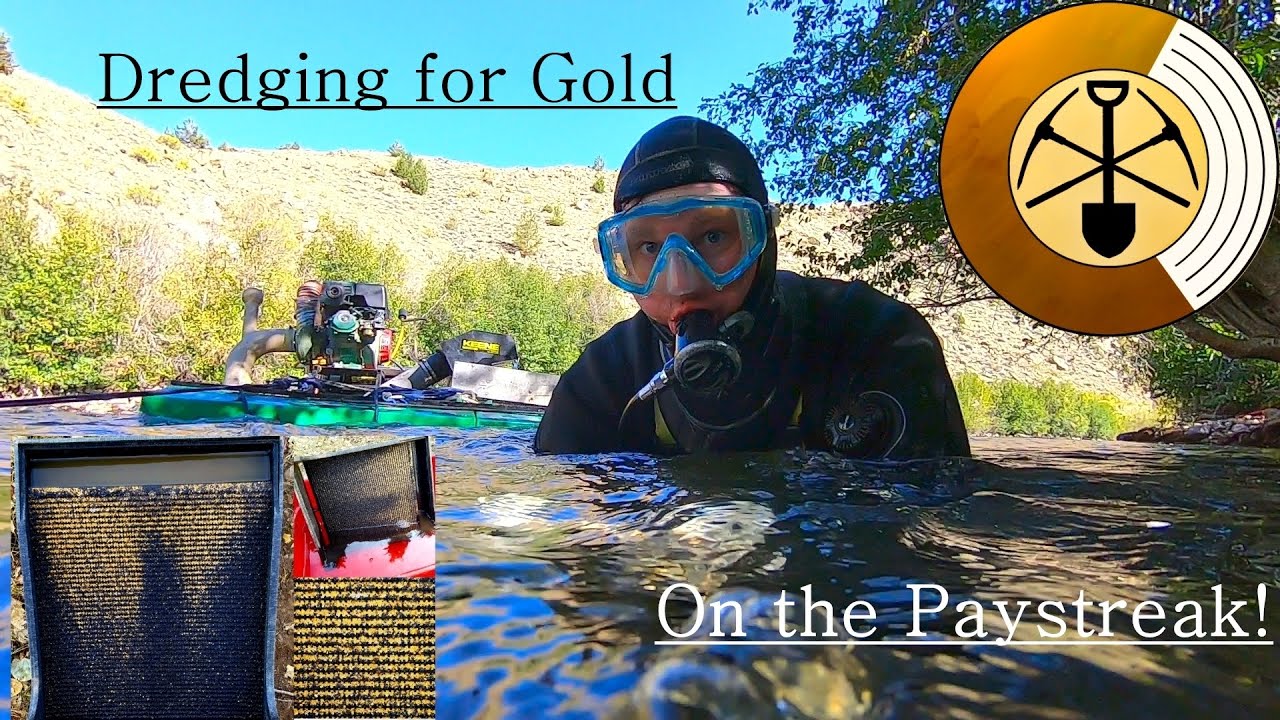 River Dredging for Gold - On the Paystreak!