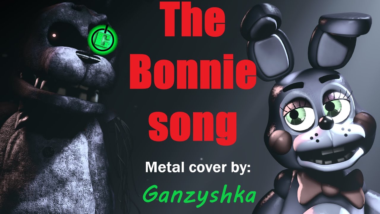 [SFM|FNAF] The Bonnie song animation. (metal cover by @Ganzyshka )