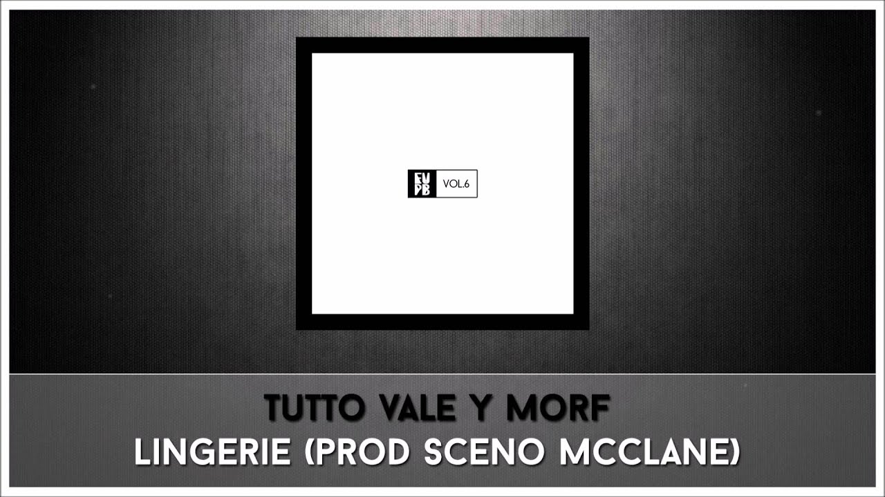 7. Tutto Vale y Morf - Lingerie (prod Sceno McClane) [EUPB vol.6]