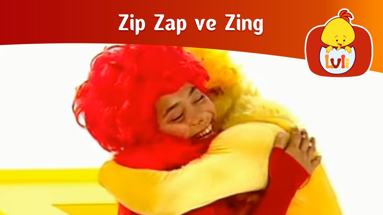 Zip Zap ve Zing - Kollar, Luli TV