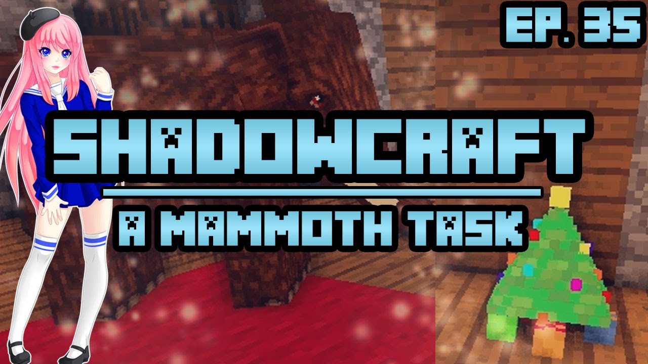 A Mammoth Task | ShadowCraft | Ep. 35