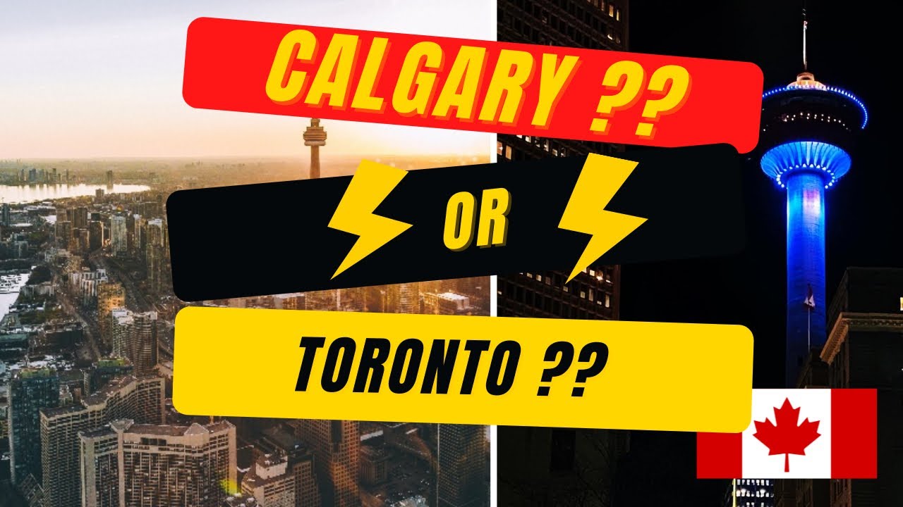Comparing Calgary with Toronto | worth living | beautiful Alberta |Alberta wins points