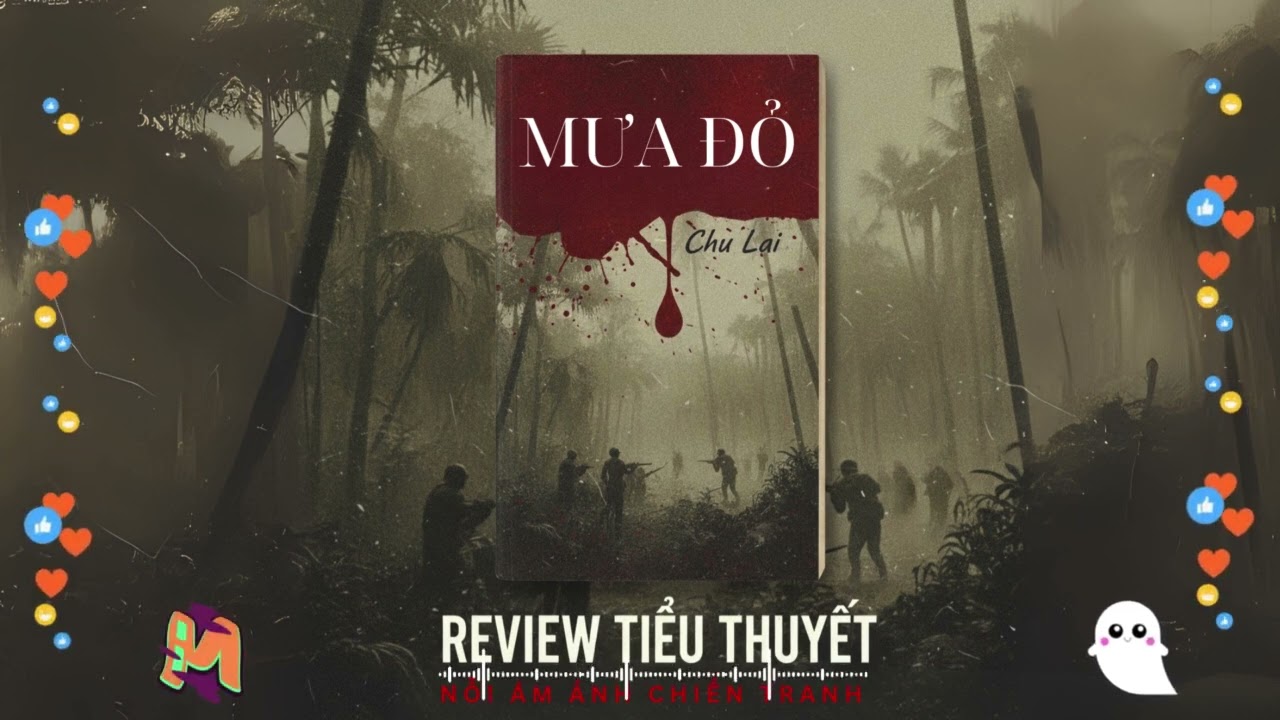 Review tiểu thuyết Mưa Đỏ | Chu Lai