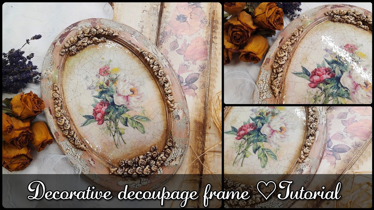 Decorative decoupage frame ♡🌹♡Tutorial