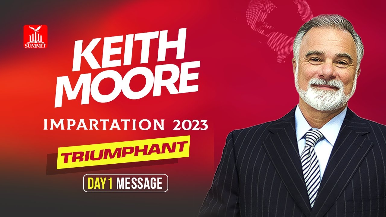 Bro Keith Moore at the IMPARTATION CONFERENCE 2023 | SUMMIT BIBLE CHURCH | 7TH JULY 2023
