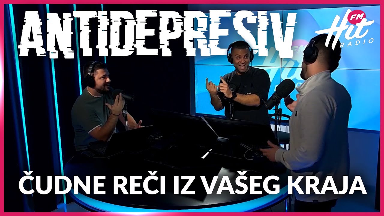 Antidepresiv 18.10.2024 - Čudne reči iz vašeg kraja
