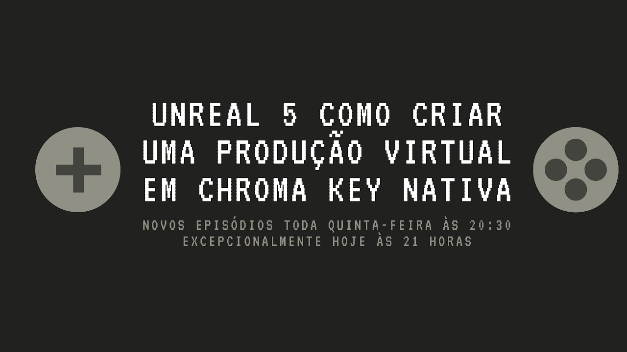 Unreal 5 como criar uma produção virtual com chroma key nativa.