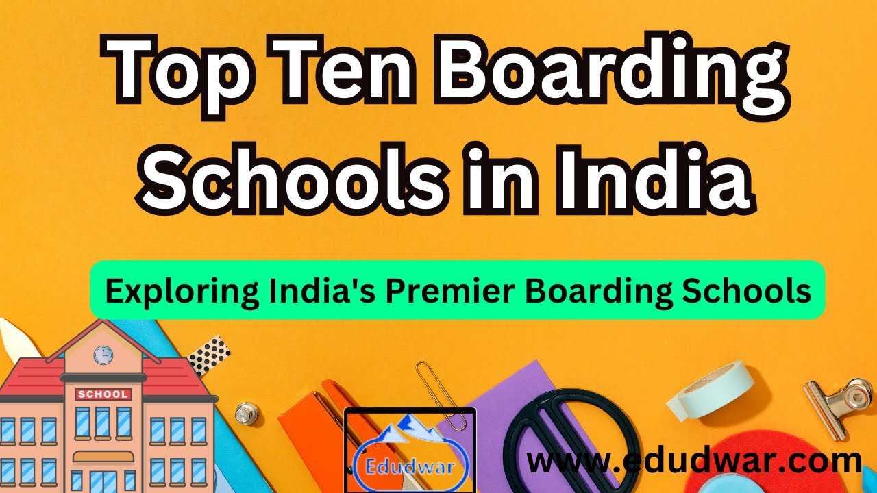Top Ten Boarding Schools in India 2024 | Best Boarding Schools for Girls and Boys| Top Ten List