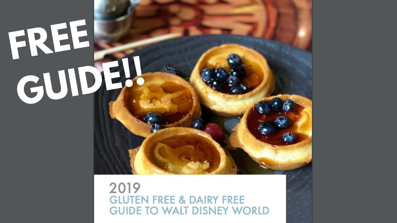 📖 2019 Gluten Free & Dairy Free Guide to WDW FREE PDF!