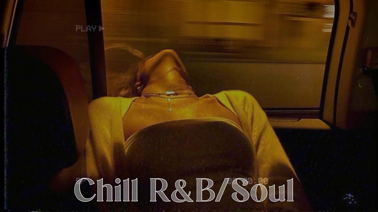 Neo Soul Music for Your Masterpiece Love &ndash; Chill Soul/R&B Playlist