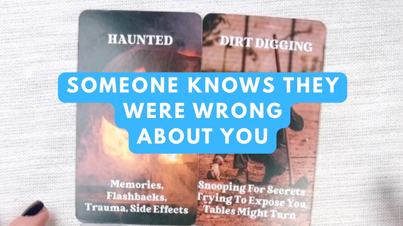 Someone knows they were wrong about you