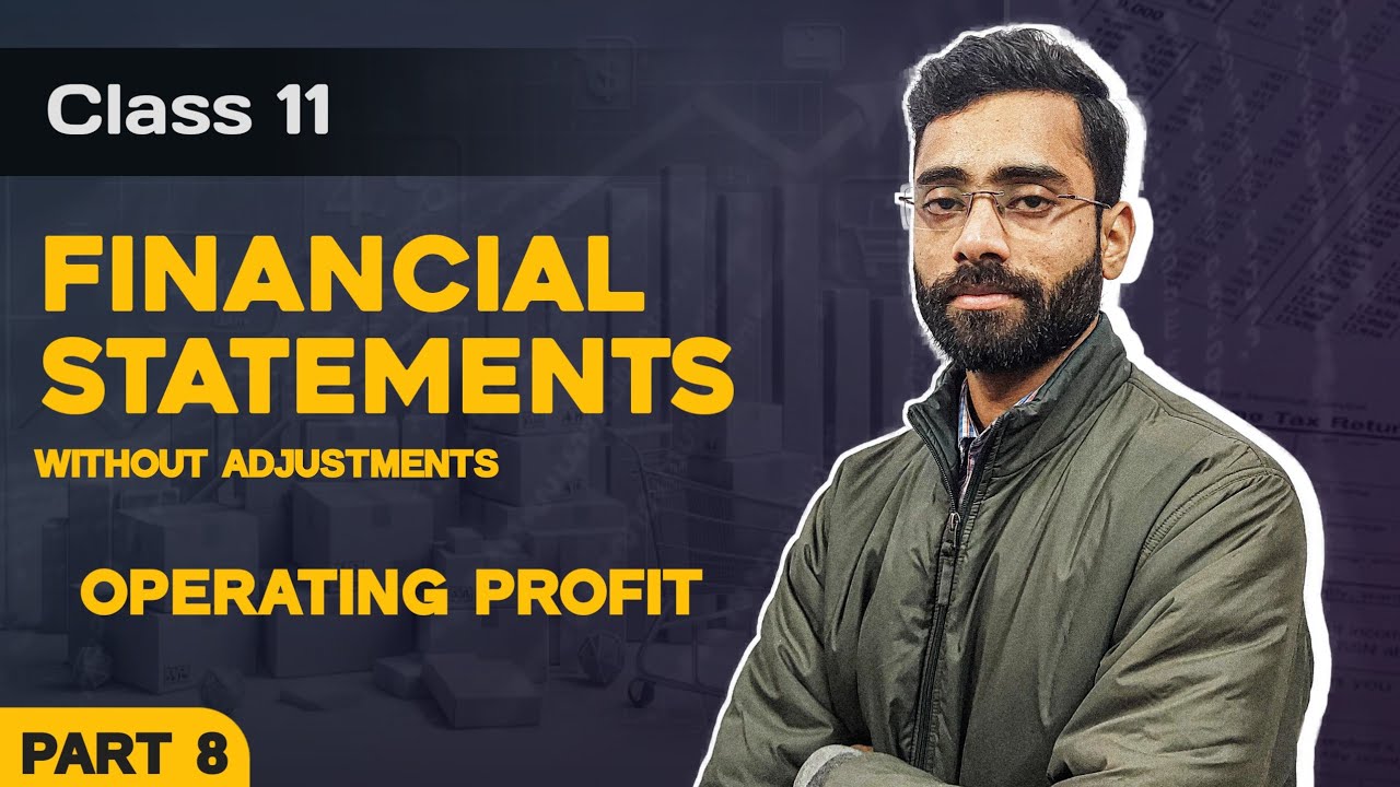 CLASS 11 | Operating Profit Concept | Financial Statements | Utkarsh Academy