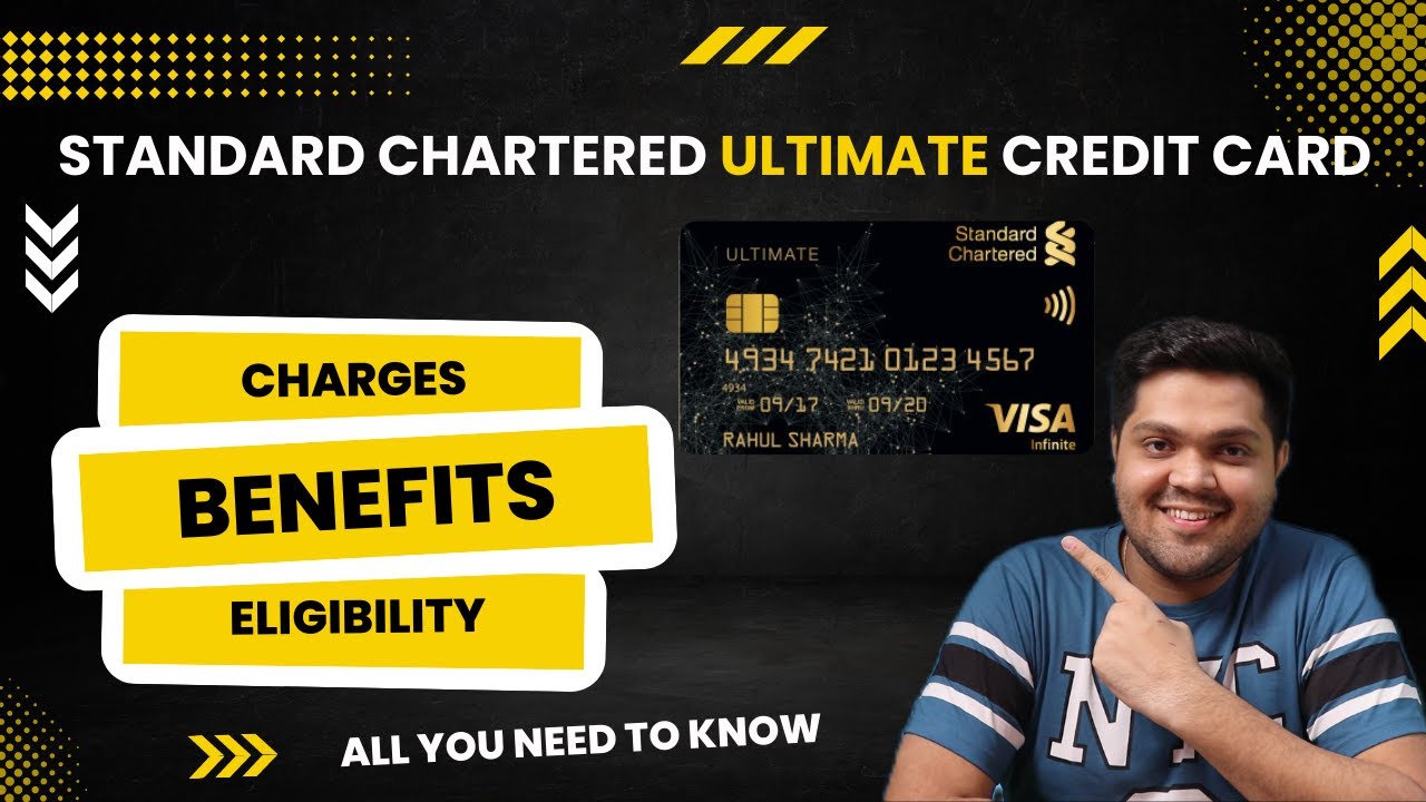 Standard Chartered Ultimate Credit Card Full Details | Benefits | Eligibility | Fees 2022 Edition