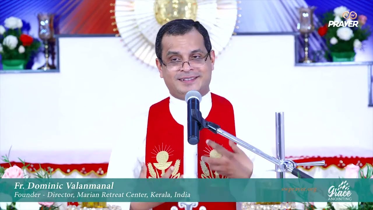 Fr. Dominic Valanmanal | Grace Anointing | Powerful Deliverance & Healing Prayer | Live,May 06