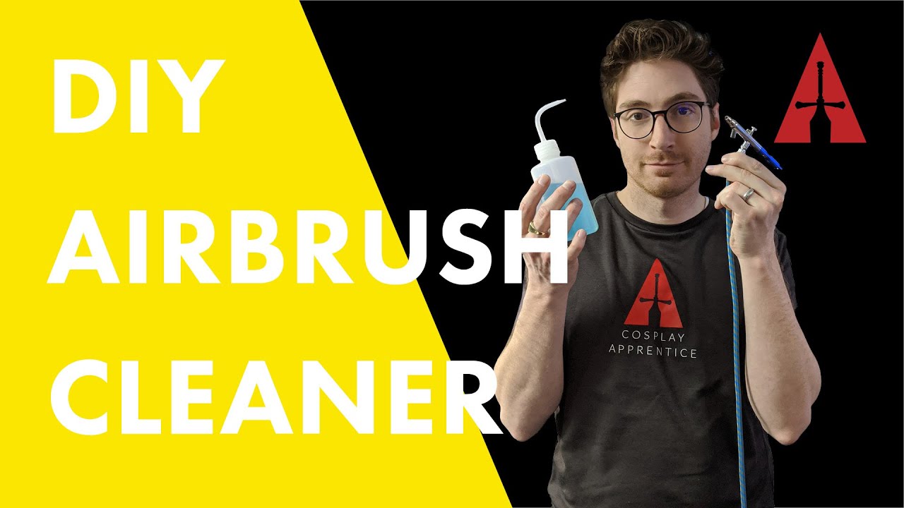 How to Make your own Airbrush Cleaner | Cosplay Apprentice