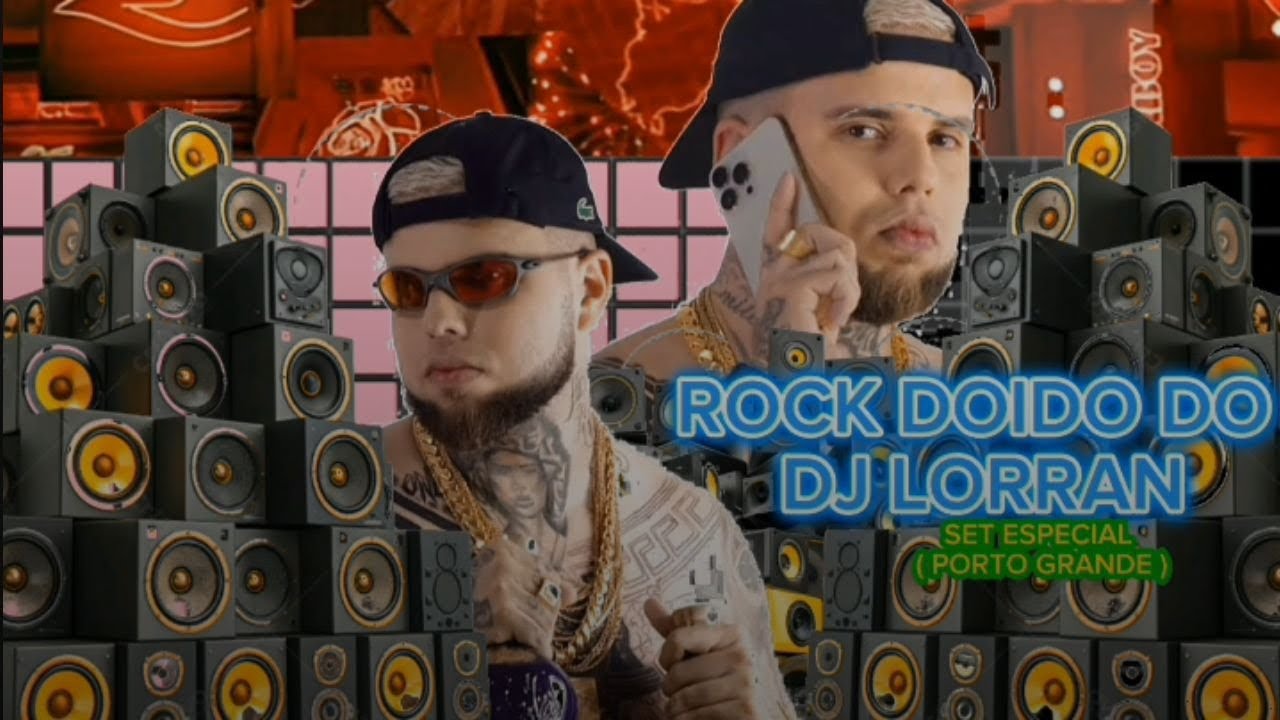 SET DE TECNOFUNK DO DJ LORRAN - Especial (PORTO GRANDE) Rock Doido,