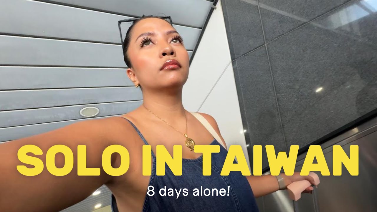 My First Solo International Trip: 8 Days in Taiwan 🇹🇼 | Solo Female Travel Vlog 2025