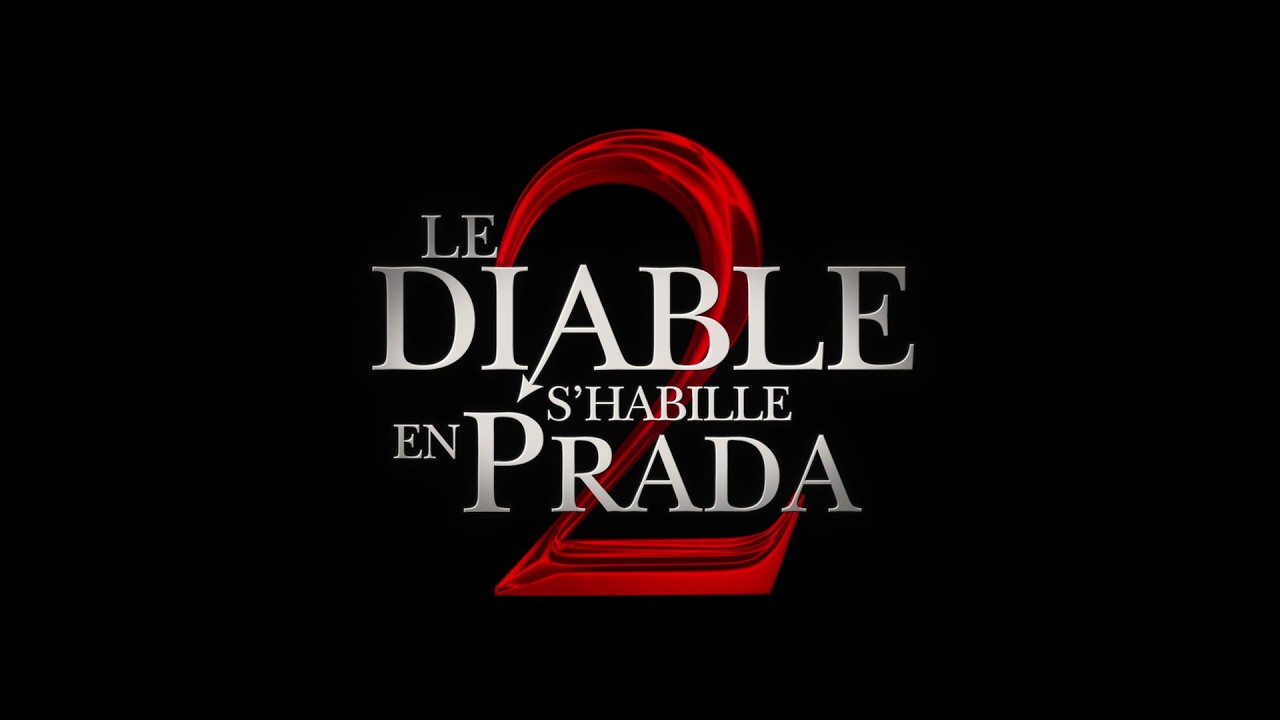 Le Diable s'habille en Prada 2 (2026) - Bande annonce HD VOST