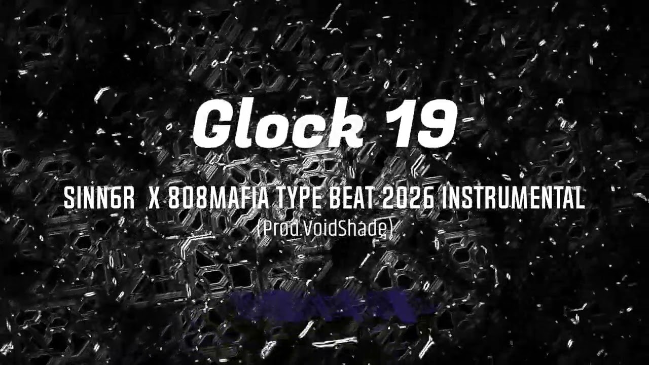 ''GLOCK 19''  [Free] Sinn6r | 808 Mafia Type Beat 2026 instrumental (Prod.VoidShade)