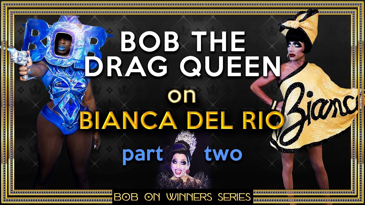 Bob the Drag Queen on Winners: Bianca Del Rio (Part 2)