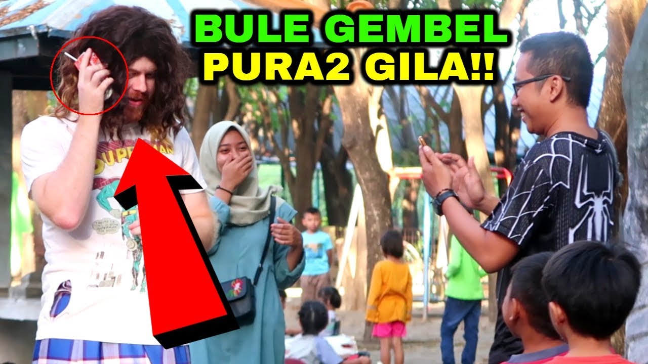 PRANK BULE GILA GEMBEL DI INDONESIA