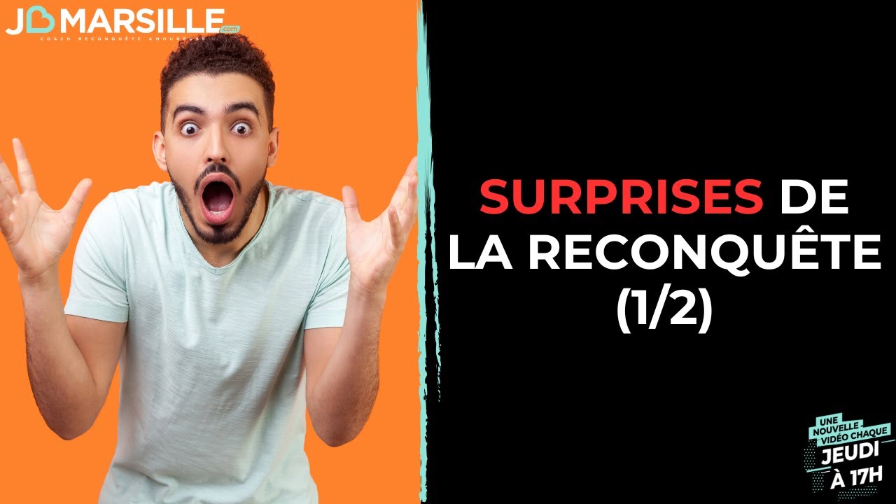 Surprises de la reconquête: 3 choses étonnantes que vous faites peut-être encore (partie 1/2)