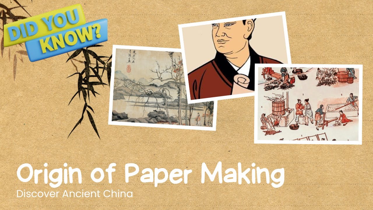 Origin of Paper Making