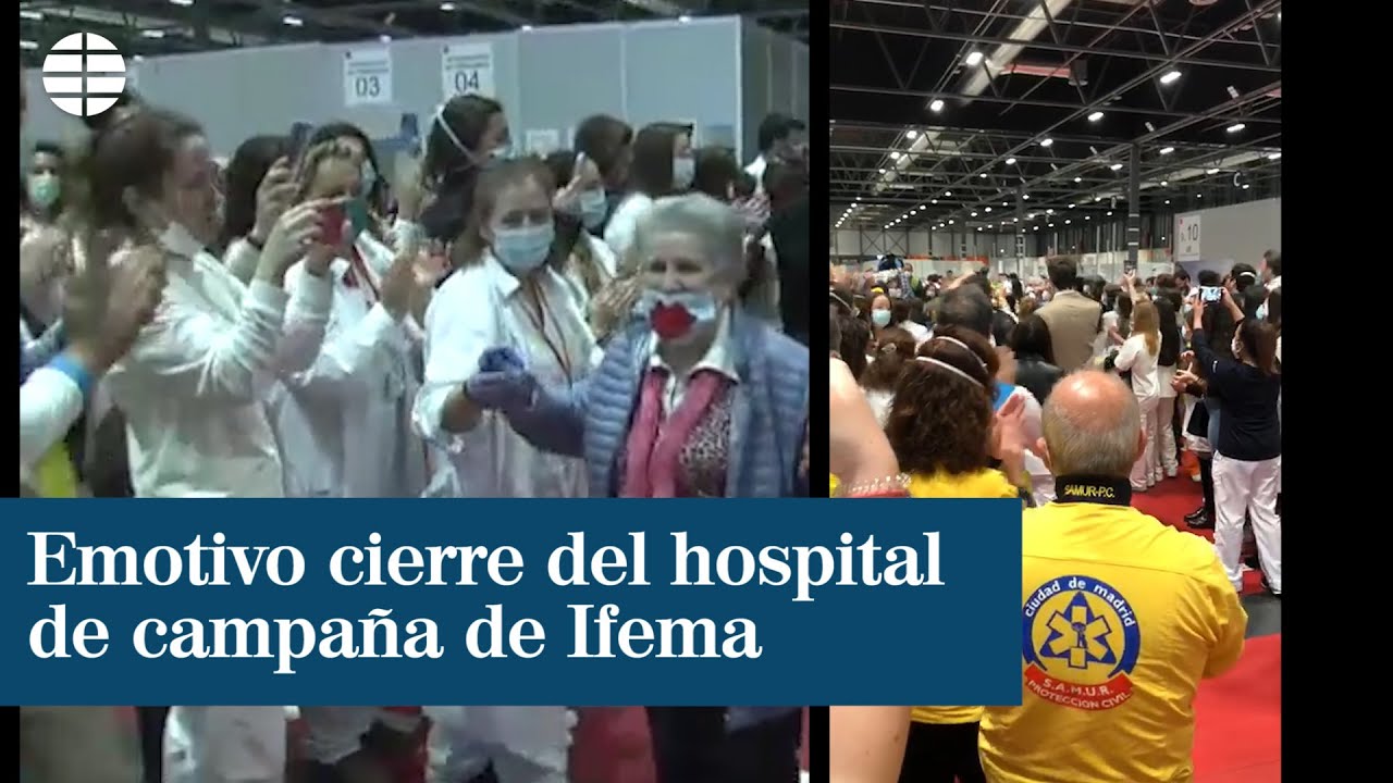 Emotivo cierre del hospital de campaña de Ifema| EL MUNDO