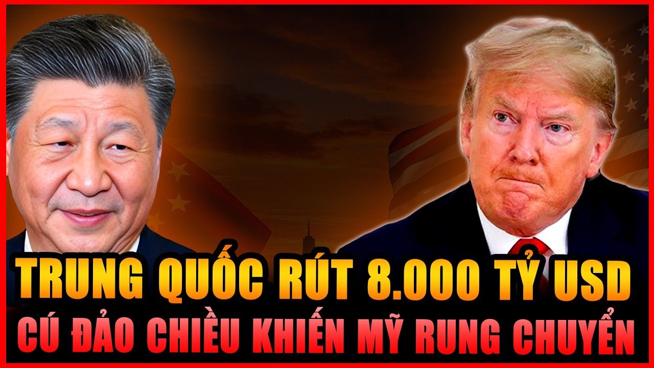 Động thái 8 nghìn tỷ đô la của Trung Quốc sẽ gây chấn động thị trường Mỹ như thế nào?