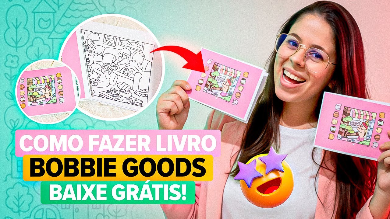 Como fazer LIVRO para COLORIR [ BOBBIE GOODS ] + Baixe Arquivo GRÁTIS!