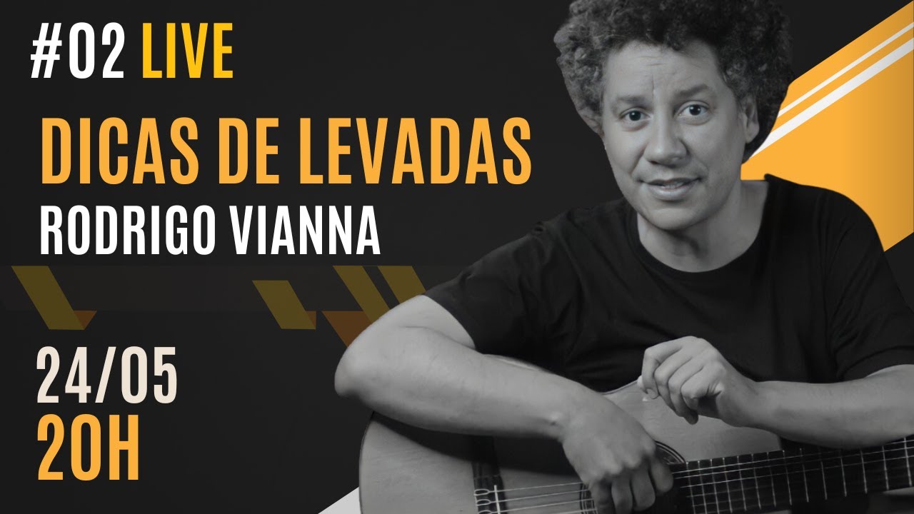 🎵 #02  - AULÃO DO VIANNA - DICAS PARA TOCAR QUALQUER LEVADA - 24/05 - 20H 🎵