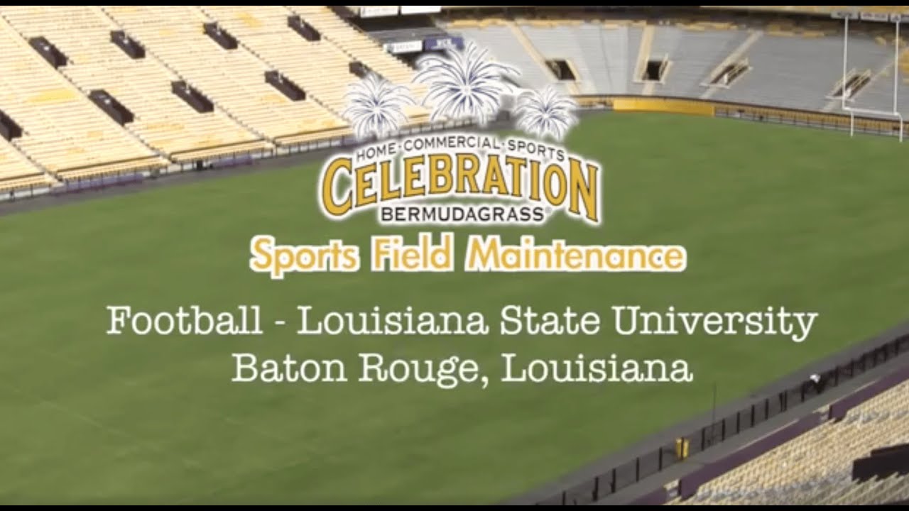 LSU Football - Celebration Bermudagrass Maintenance