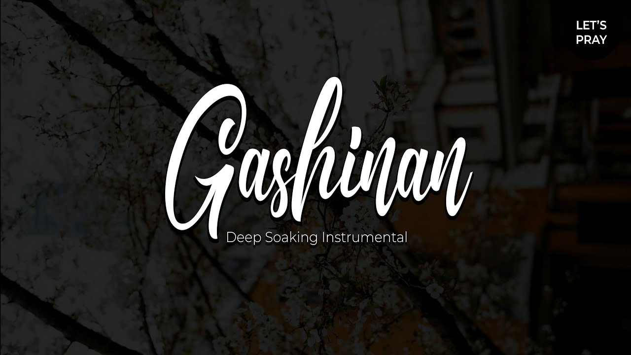 1 HOUR || GASHINA BY KAESTRINGS || WORSHIP INSTRUMENTALS for Meditation and Prayer