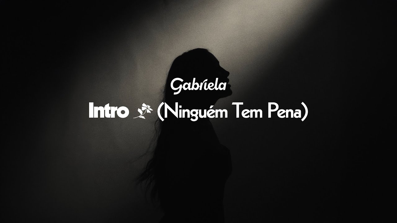 Gabi Melim - INTRO: Ningu&eacute;m Tem Pena (Lyric Video)