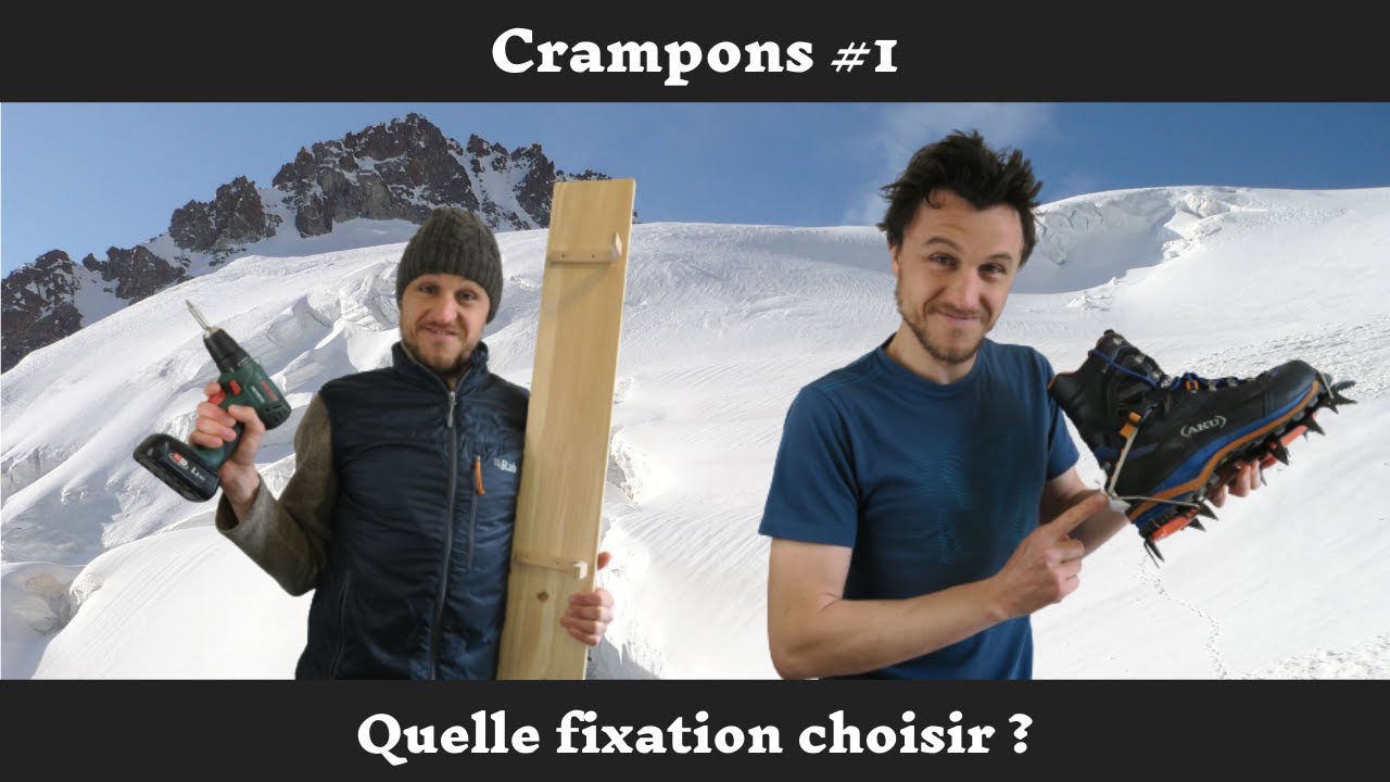 Crampons #1 Choisir sa fixation