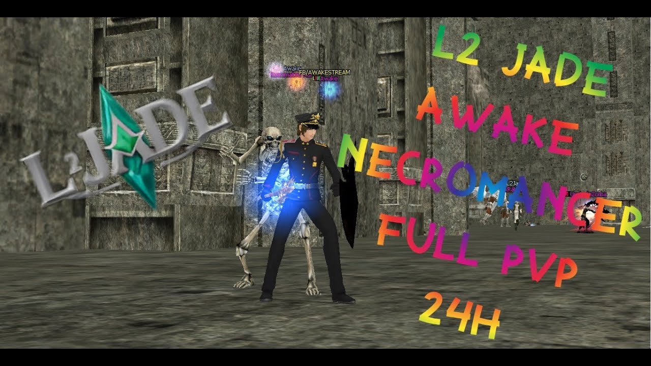 L2 JADE AWAKE NECRO FULL PVP 24H
