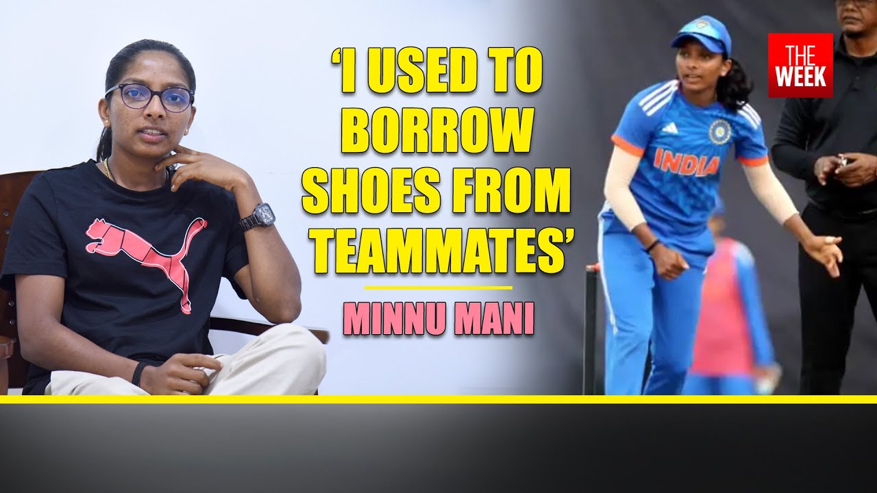 &lsquo;Want to be part of World Cup squad and win the title&rsquo;: Minnu Mani | Interview  | THE WEEK