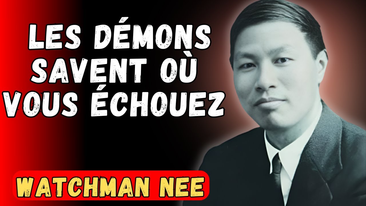 POURQUOI votre FOI ne FONCTIONNE PAS : WATCHMAN NEE révèle les 7 VIRUS qui SABOTENT votre vie