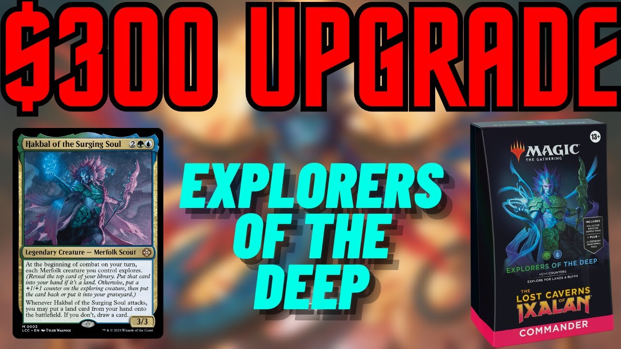 Explorers of the Deep Upgrade - Improving the Precon Commander Deck with $300