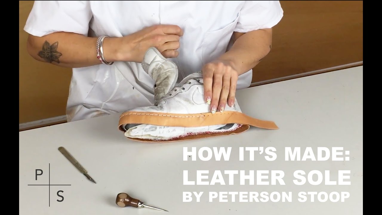 HOW IT'S MADE: Air Force 1 Sneaker Leather Resoling by PETERSON STOOP