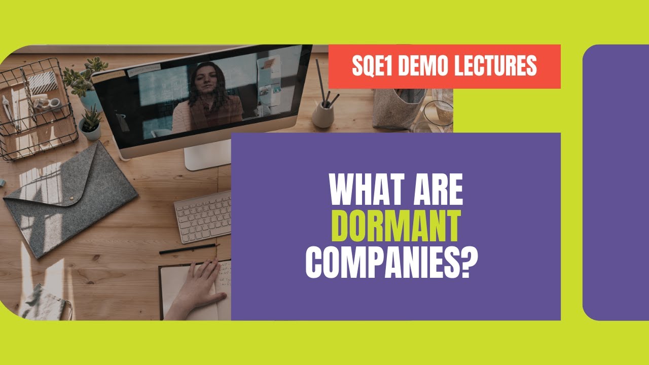 What Are Dormant Companies? [DEMO] | Academy of Smart Lawyers