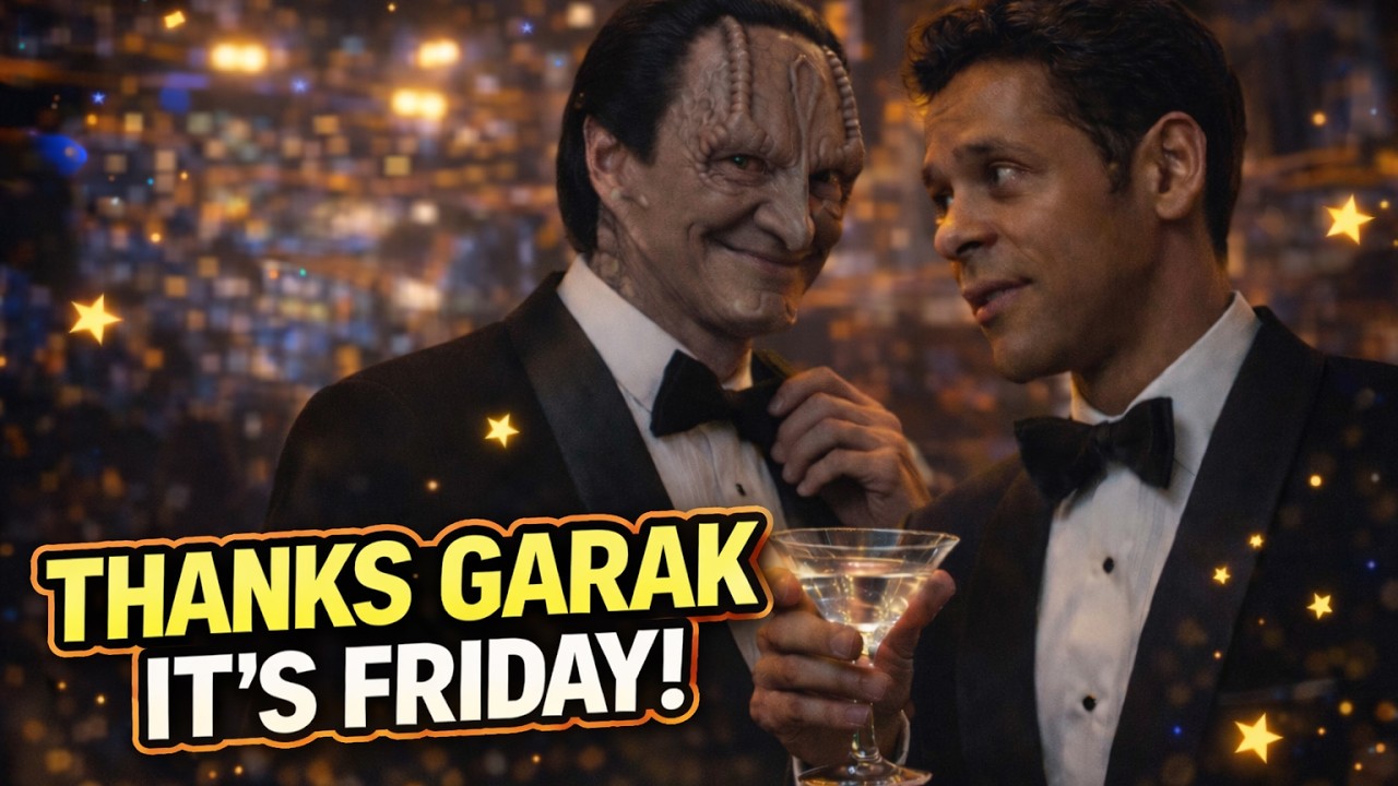 T.G.I.F.  (THANKS, GARAK, IT'S FRIDAY!) | Star Trek: Deep Space Nine